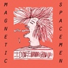 Cover Magnetic Spacemen - I Don`t Wanna Grow Up